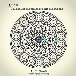 Quia (GoldenSectionMusicForMeditation)