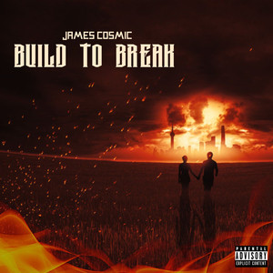 Build To Break (Explicit)