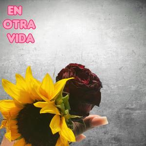 EN OTRA VIDA (feat. Pushowel)