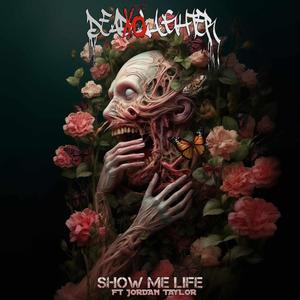 Show Me Life (feat. Jordan Taylor (HATED) (Explicit)