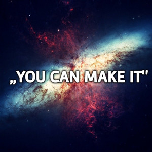 You Can Make It