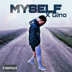 Myself (feat. CNC Gino) [Explicit]