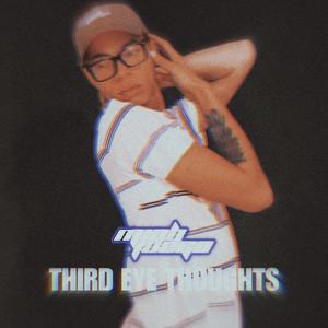 Third Eye Thoughts (Explicit)