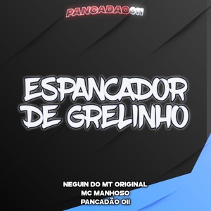 ESPANCADOR DE GRELINHO (Explicit)