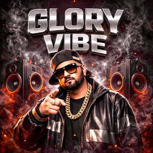 Glory Vibe (Honey Singh) (Explicit)