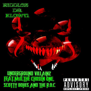 Underground Villainz (feat. M$D, Scotty Boxes, The Chosen One & THE R.O.C ) [Explicit]