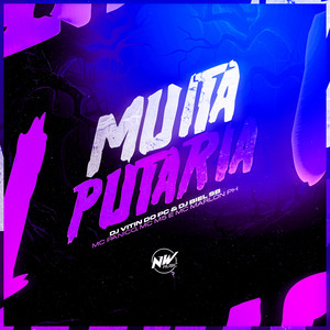 Muita Putaria (Explicit)