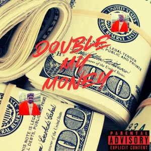 Double My Money (Explicit)
