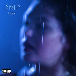 drip (Explicit)