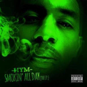 Smokin All Day (Explicit)