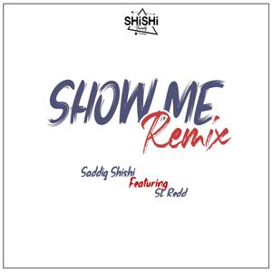 SHOW ME REIMIX (feat. SLREDD)