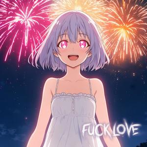 Fuck Love (Nightcore|Explicit)