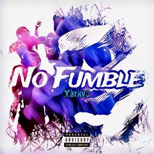 NO FUMBLE (Explicit)