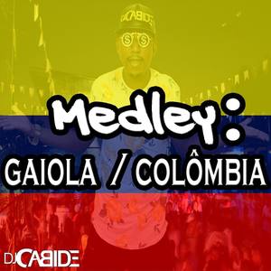 Medley: Gaiola / Colômbia