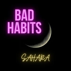 Bad Habits (Explicit)