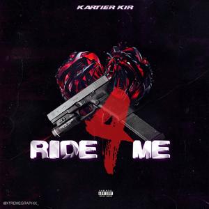 Ride For Me (Explicit)