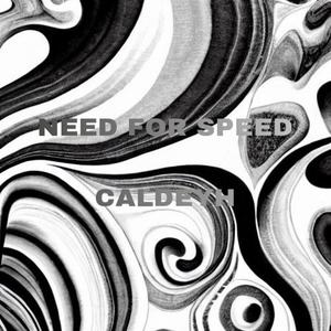 CaldeyH - Need for speed (Explicit)