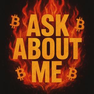 ASK ABOUT ME (Explicit)