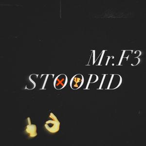 STOOPID (Explicit)