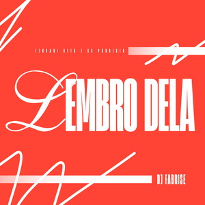 Lembro Dela (Explicit)