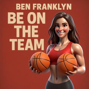 Be On The Team (Extended Version|Explicit)