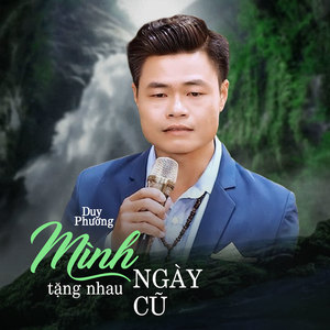 Mình Tặng Nhau Ngày Cũ