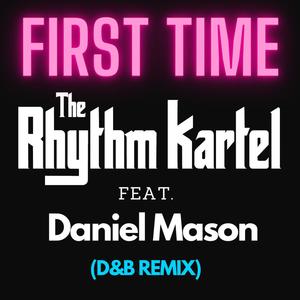 First Time (feat. Daniel Mason)