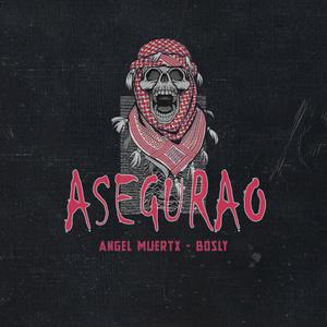 Asegurao (feat. Bosly)