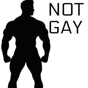 NOT GAY