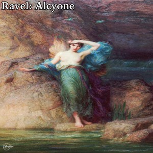 Ravel: Alcyone