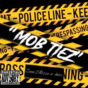 Mob Tiez (feat. Zone7Rizzo) [Explicit]