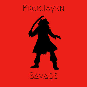 Savage (Explicit)