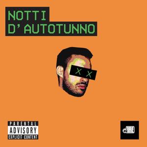 Notti d'Autotunno (Explicit)