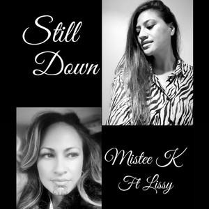 Still down (feat. Lissy)