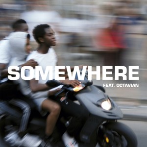 SOMEWHERE (Explicit)