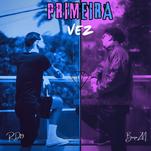 Primeira Vez (Explicit)