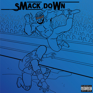 Smackdown (Explicit)