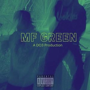 Mf Green (PMW Remix|Explicit)