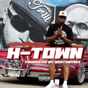 H Town (Explicit)