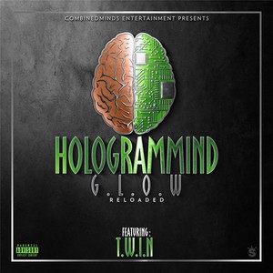 Hologrammind G.L.O.W Reloaded (Explicit)