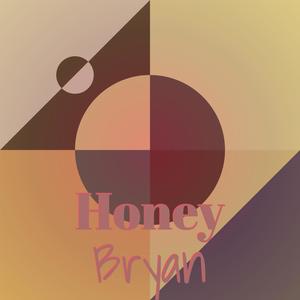 Honey Bryan