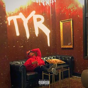 TYR (Explicit)