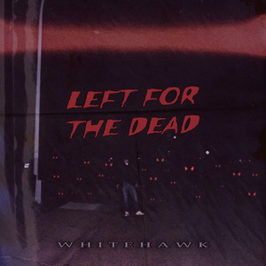 Left for the Dead