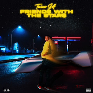 Friends With the Stars (Explicit)