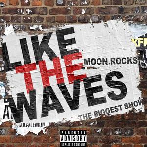 Like the Waves (Explicit)