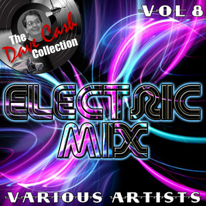 Electric Mix Vol 8 - [The Dave Cash Collection]