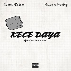Kece Daya (You’re the one) (Freestyle|Explicit)