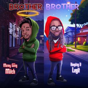 Brother, Brother (Explicit)