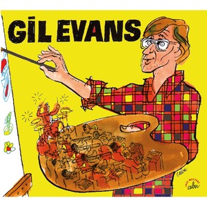 BD Music & Cabu Present Gil Evans