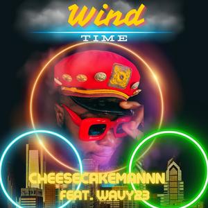 Wind Time (feat. Wavy23) [Explicit]